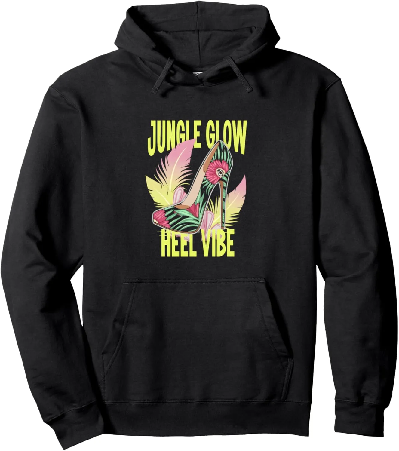 High Heels Jungle Glow Heel Vibe Tropical Fashion Lovers Pullover Hoodie